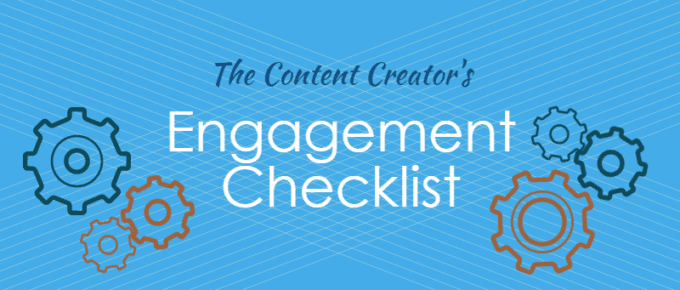 The Content Creator's Engagement Checklist