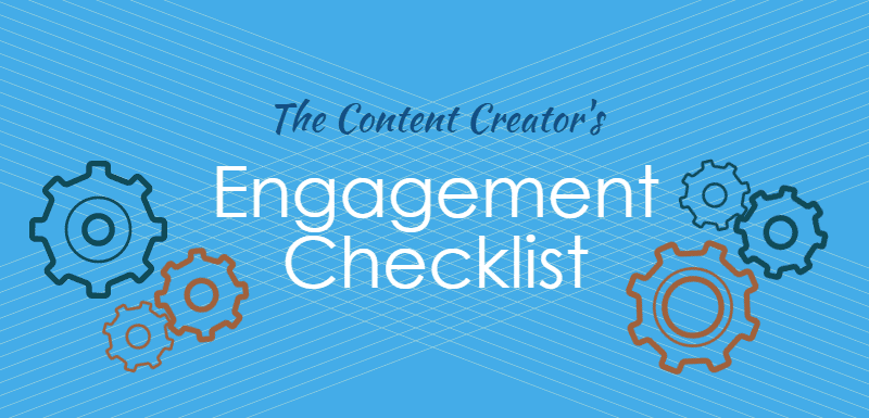 The Content Creator's Engagement Checklist